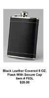 Black Leather Covered 8 OZ. Flask With Secure Cap (Click Here To Enlarge)